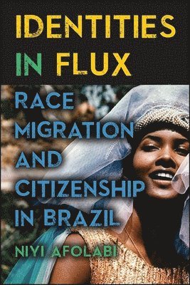 Niyi Afolabi - Identities in Flux, Häftad