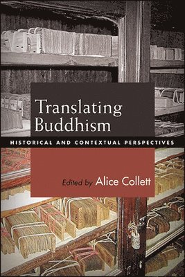 Alice Collett - Translating Buddhism, Inbunden