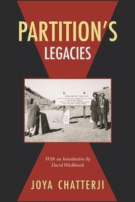 Joya Chatterji - Partition's Legacies, Inbunden