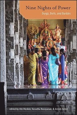 Ute Hüsken, Vasudha Narayanan, Astrid Zotter - Nine Nights of Power, Inbunden