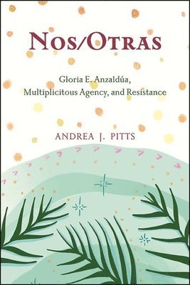 Andrea J. Pitts - Nos/Otras, Häftad