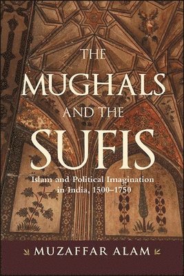 The Mughals and the Sufis 1