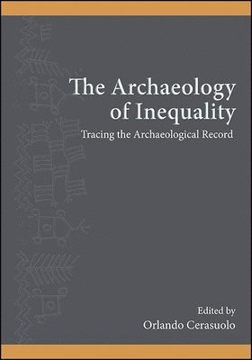 Orlando Cerasuolo - Archaeology of Inequality, Häftad