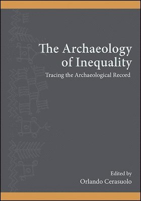 The Archaeology of Inequality 1