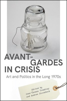 Avant-Gardes in Crisis 1