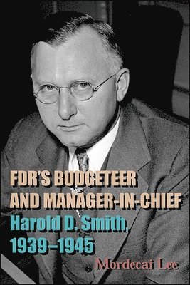 FDR's Budgeteer and Manager-in-Chief 1