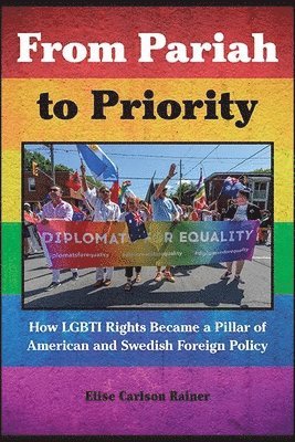 Elise Carlson Rainer - From Pariah to Priority, Inbunden