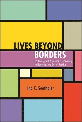 bokomslag Lives beyond Borders