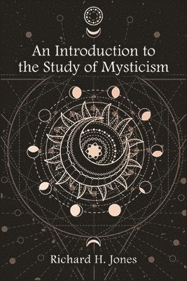 An Introduction to the Study of Mysticism 1