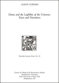 bokomslag Dante and the Legibility of the Universe: Facts and Narratives