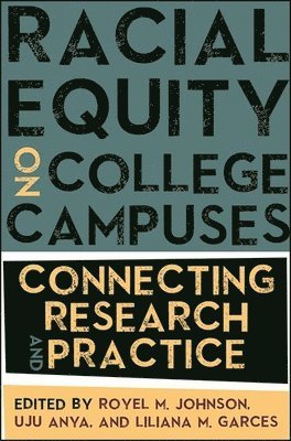 Racial Equity on College Campuses 1