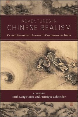 Eirik Lang Harris, Henrique Schneider - Adventures in Chinese Realism, Häftad