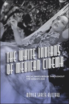 bokomslag White Indians of Mexican Cinema