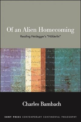 Charles Bambach - Of an Alien Homecoming, Inbunden