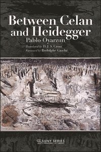 bokomslag Between Celan and Heidegger