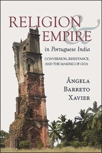 bokomslag Religion and Empire in Portuguese India