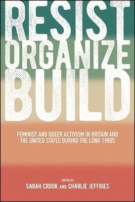 Sarah Crook, Charlie Jeffries - Resist, Organize, Build, Häftad