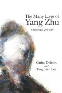 bokomslag The Many Lives of Yang Zhu