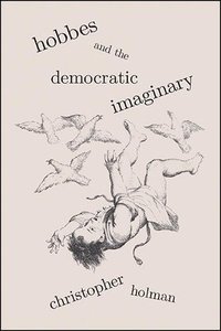 bokomslag Hobbes and the Democratic Imaginary