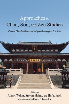 bokomslag Approaches to Chan, Sn, and Zen Studies