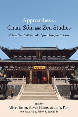 Approaches to Chan, Sn, and Zen Studies 1