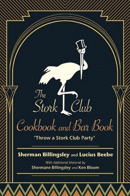 The Stork Club Cookbook and Bar Book 1