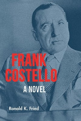 Ronald K. Fried - Frank Costello, Häftad