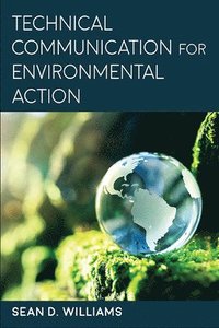 bokomslag Technical Communication for Environmental Action