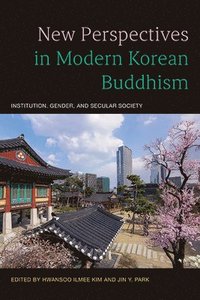 bokomslag New Perspectives in Modern Korean Buddhism