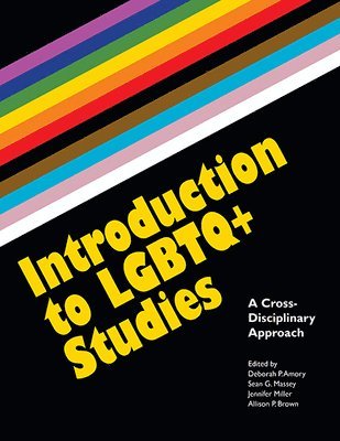 Deborah P. Amory, Sean G Massey, Jennifer Miller, Allison P. Brown - Introduction to LGBTQ+ Studies, Häftad