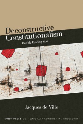 Jacques de Ville - Deconstructive Constitutionalism, Häftad