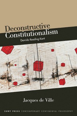 Deconstructive Constitutionalism 1