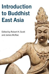 bokomslag Introduction to Buddhist East Asia