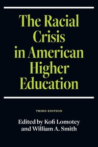 bokomslag The Racial Crisis in American Higher Education