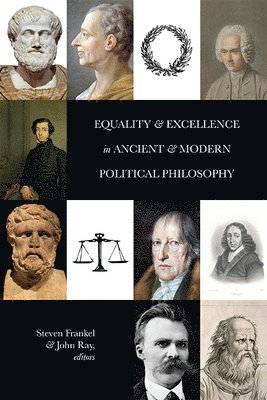 Equality and Excellence in Ancient and Modern Political Philosophy 1