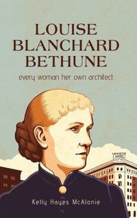 bokomslag Louise Blanchard Bethune