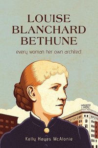 bokomslag Louise Blanchard Bethune