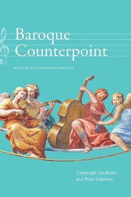 Christoph Neidhofer, Peter Schubert - Baroque Counterpoint, Häftad