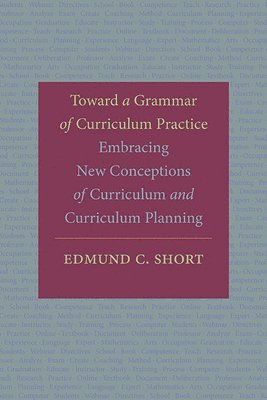 bokomslag Toward a Grammar of Curriculum Practice