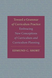 bokomslag Toward a Grammar of Curriculum Practice