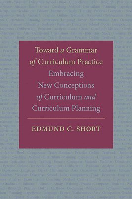 bokomslag Toward a Grammar of Curriculum Practice