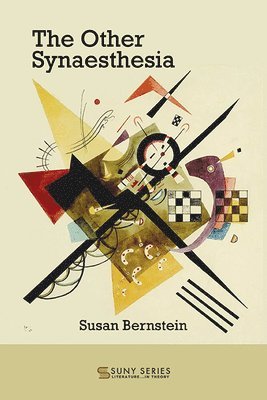 Susan Bernstein - Other Synaesthesia, Inbunden
