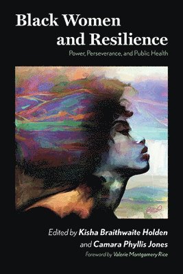 Kisha Braithwaite Holden, Camara Phyllis Jones - Black Women and Resilience, Häftad