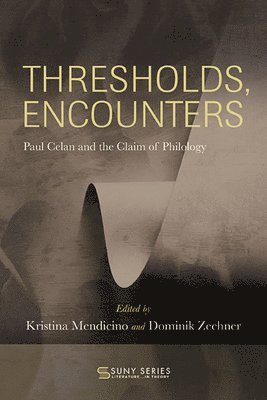 Kristina Mendicino, Dominik Zechner - Thresholds, Encounters, Inbunden