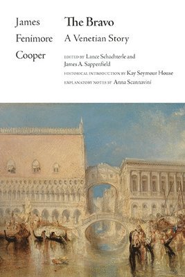 James Fenimore Cooper, Lance Schachterle, James A. Sappenfield - Bravo, Häftad