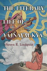 bokomslag The Literary Life of Yjavalkya