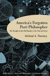 bokomslag America's Forgotten Poet-Philosopher