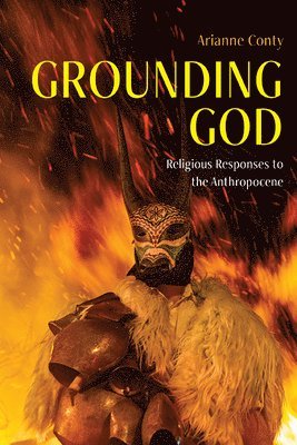Arianne Conty - Grounding God, Häftad