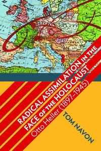 bokomslag Radical Assimilation in the Face of the Holocaust