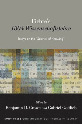 Fichte's 1804 Wissenschaftslehre 1